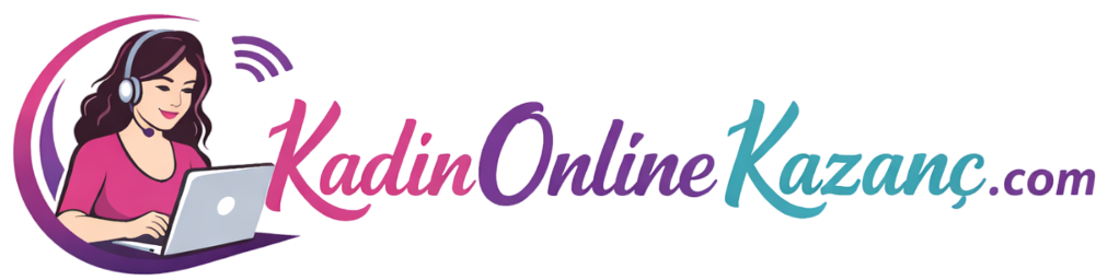 Kadın Online Kazanc